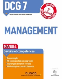 Dcg 7 : Management ; Manuel (2e Edition) 