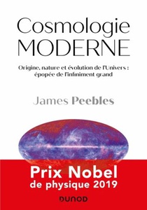 Cosmologie Moderne : Origine, Nature Et Evolution De L'univers : Epopee De L'infiniment Grand 