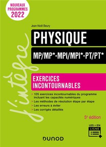 Physique Mp/mp*, Mpi/mpi*, Pt/pt* ; Exercices Incontournables (5e Edition) 