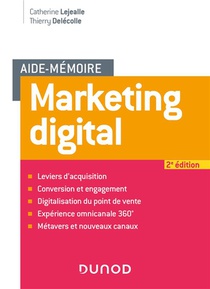 Aide-memoire ; Marketing Digital (2e Edition) 