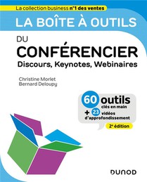 La Boite A Outils : Du Conferencier : Discours, Keynotes, Webinaires (2e Edition) 