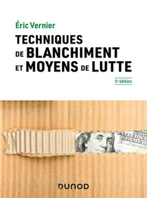 Techniques De Blanchiment Et Moyens De Lutte (5e Edition) 