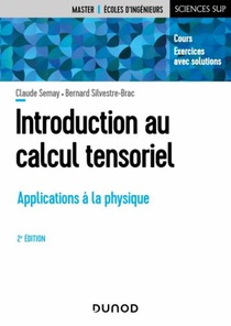 Introduction Au Calcul Tensoriel : Applications A La Physique (2e Edition) 