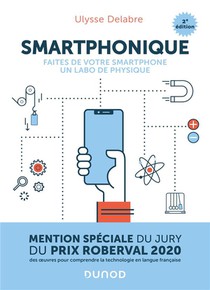 Smartphonique : Faites De Votre Smartphone Un Labo De Physique (2e Edition) 