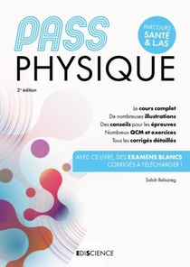 Pass Physique : Manuel ; Cours + Entrainements Corriges (2e Edition) 