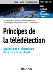 Principes De La Teledetection : Applications A L'observation Du Systeme Climatique Terrestre 
