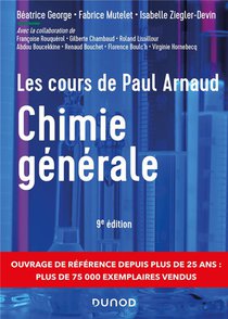 Les Cours De Paul Arnaud : Chimie Generale (9e Edition) 