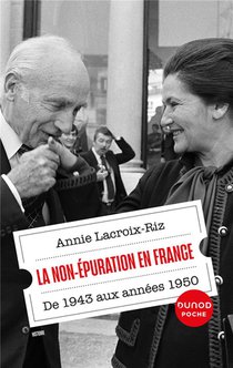 La Non-epuration En France : De 1943 Aux Annees 1950 