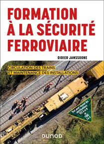 Formation A La Securite Ferroviaire : Circulation Des Trains Et Maintenance Des Installations 