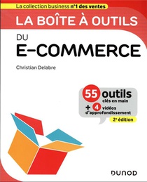 La Boite A Outils : Du E-commerce (2e Edition) 