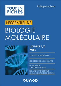 L'essentiel De Biologie Moleculaire ; Licence 1, 2, Pass 