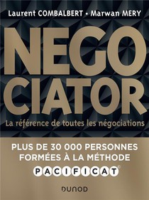 Negociator : La Reference De Toutes Les Negociations (2e Edition) 