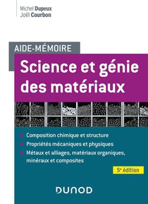 Aide-memoire : Science Et Genie Des Materiaux (5e Edition) 