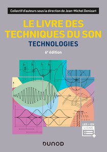 Le Livre Des Techniques Du Son : Technologies (6e Edition) 