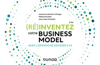 (re)inventez Votre Business Model : Avec L'approche Odyssee 3.14 (3e Edition) 