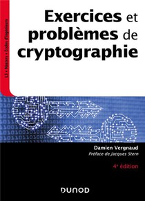 Exercices Et Problemes De Cryptographie (4e Edition) 