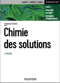 Chimie Des Solutions (2e Edition) 