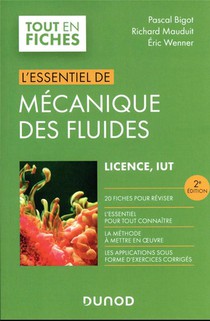 L'essentiel De Mecanique Des Fluides ; Licence, Iut (2e Edition) 