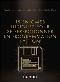 15 Enigmes Ludiques Pour Se Perfectionner En Programmation Python 