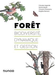Foret : Biodiversite, Dynamique Et Gestion 