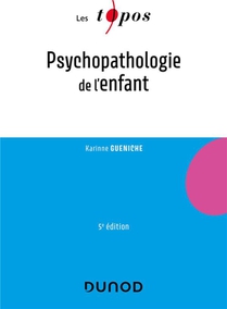 Psychopathologie De L'enfant (5e Edition) 