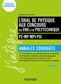 L'oral De Physique Aux Concours Des Ens Et De Polytechnique ; Pc-mp-mpi-psi ; Annales Corrigees (2e Edition) 