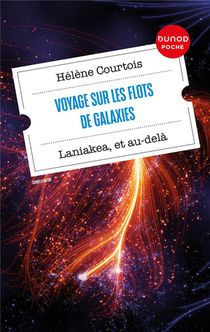 Voyage Sur Les Flots De Galaxies : Laniakea, Et Au-dela 