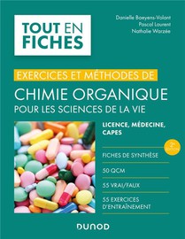 Exercices Et Methodes De Chimie Organique Pour Les Sciences De La Vie (2e Edition) 