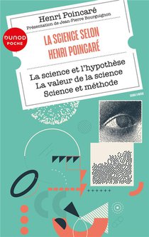 La Science Selon Henri Poincare : La Science Et L'hypothese, La Valeur De La Science, Science Et Methode 