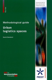 Methodological Guida ; Urban Logistics Spaces 