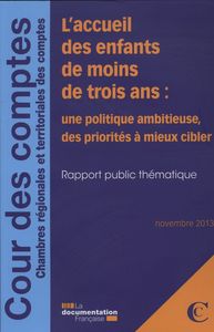 La Politique D'accueil Des Enfants De Moins De Trois Ans ; Novembre 2013 