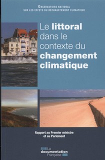 Le Littorial Dans Le Contexte Du Changement Clumatique ; Rapport Annuel ; Comment Faire Face A La Hausse Du Niveau Des Mers ? 