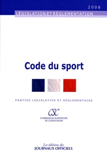 Code Du Sport ; Parties Legislative Et Reglementaire (edition 2008) 