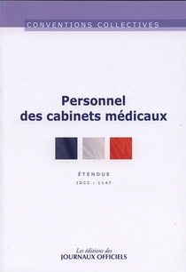 Personnel Des Cabinets Medicaux ; Idcc 1147 (18e Edition) 