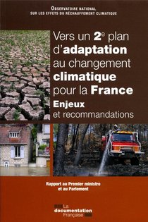 Vers Un 2eme Plan D'adaptation Au Changement Climatique Pour La France ; Enjeux Et Recommandations 