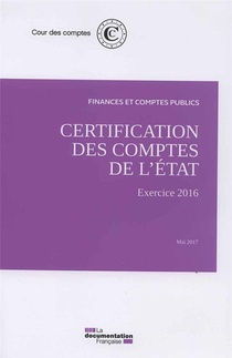 Certification Des Comptes De L'etat ; Exercice 2016 