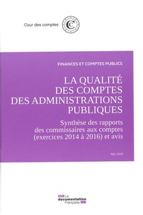 La Qualite Des Comptes Des Administrations Publiques ; Exercice 2017 