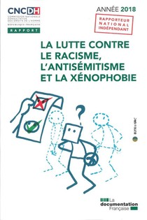La Lutte Contre Le Racisme, L'antisemitisme Et La Xenophobie, Annee 2018 