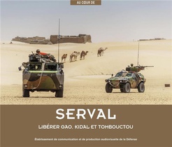 Serval : Liberer Gao, Kidal Et Tombouctou 