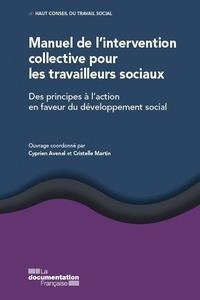 Manuel De L'intervention Collective Pour Les Travailleurs Sociaux ; Developpement Social : Des Principes A L'action 