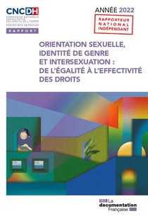 Orientation Sexuelle, Identite De Genre Et Intersexuation : De L'egalite A L'efficacite Des Droits 
