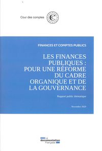 Les Finances Publiques : Pour Une Reforme Du Cadre Organique Et De La Gouvernance - Novembre 2020 