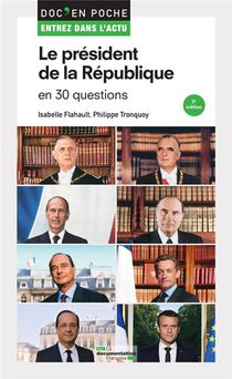 Le President De La Republique En 30 Questions 