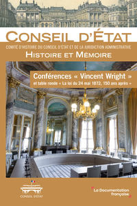Conferences "vincent Wright" Et Table Ronde "la Loi Du 24 Mai 1872, 150 Ans Apres" 