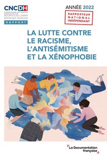La Lutte Contre Le Racisme, L'antisemitisme Et La Xenophobie, Annee 2022 