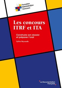 Les Concours Itrf Et Ita : Construire Le Dossier Et Preparer L'oral 