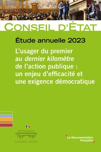Etude Annuelle 2023 - L Usager Du Premier Au Dernier Kilometre De L Action Publique : Un Enjeu D Eff 