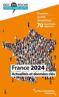 France 2024 : Actualites Et Donnees Cles 