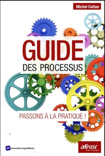 Guide Des Processus ; Passons A La Pratique ! 