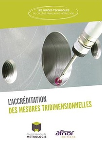 L'accreditation Des Mesures Tridimensionnelles (edition 2017) 